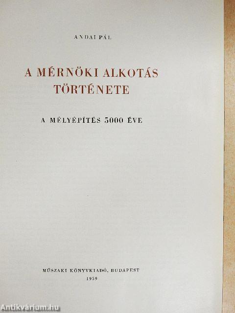 A mérnöki alkotás története