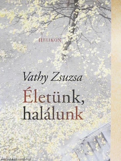 Életünk, halálunk