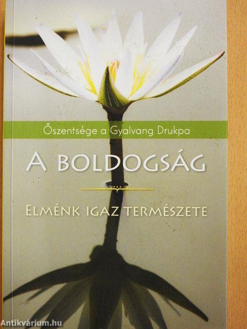 A boldogság - Elménk igaz természete
