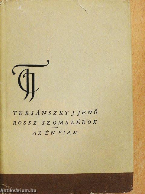 Rossz szomszédok/Az én fiam