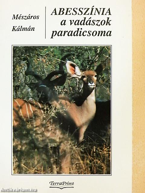 Abesszínia a vadászok paradicsoma