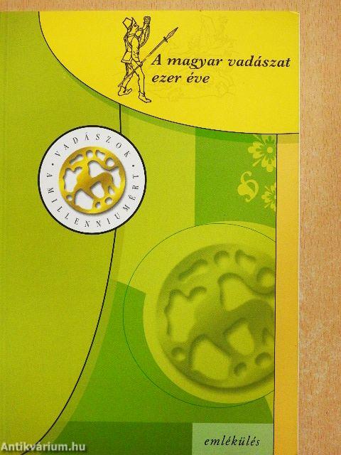 A magyar vadászat ezer éve