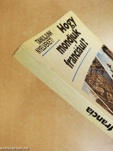 Hogy mondjuk franciául? 