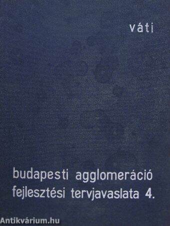 Budapesti agglomeráció fejlesztési tervjavaslata 4.