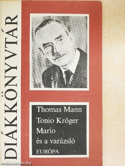 Tonio Kröger/Mario és a varázsló