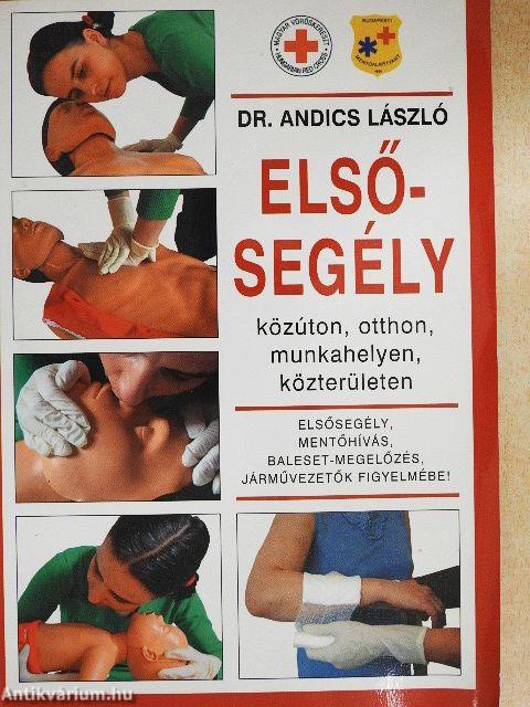 Elsősegély közúton, otthon, munkahelyen, közterületen
