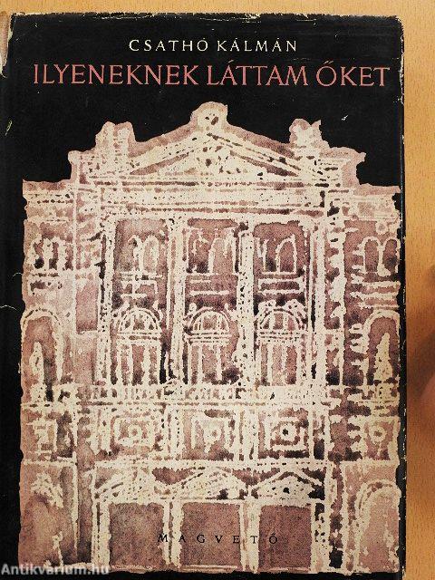 Ilyeneknek láttam őket