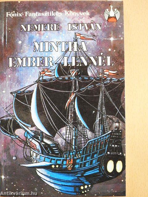 Mintha ember lennél