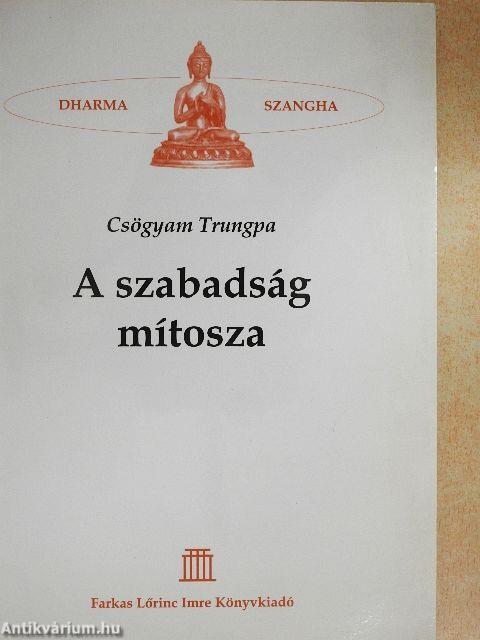 A szabadság mítosza