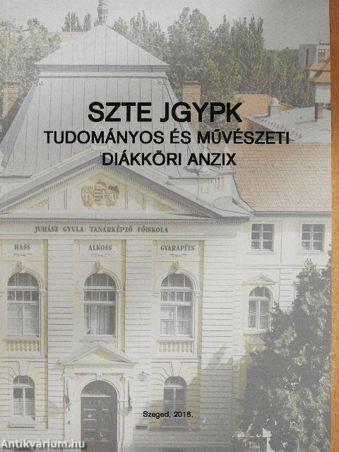 SZTE JGYPK-Tudományos és művészeti diákköri anzix