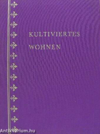 Kultiviertes Wohnen