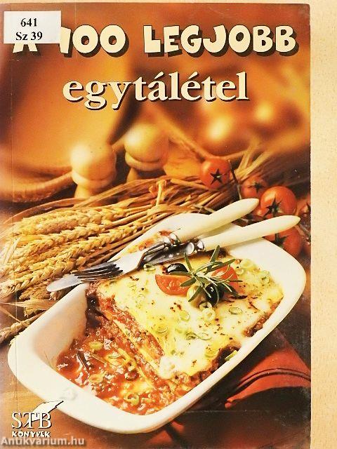 A 100 legjobb egytálétel