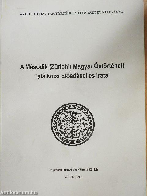 A Második (Zürichi) Magyar Őstörténeti Találkozó Előadásai és Iratai