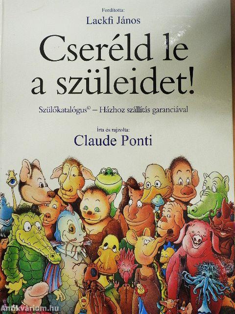 Cseréld le a szüleidet!