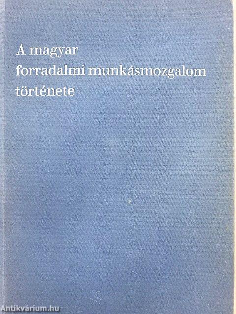 A magyar forradalmi munkásmozgalom története