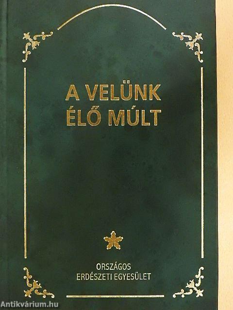 A velünk élő múlt