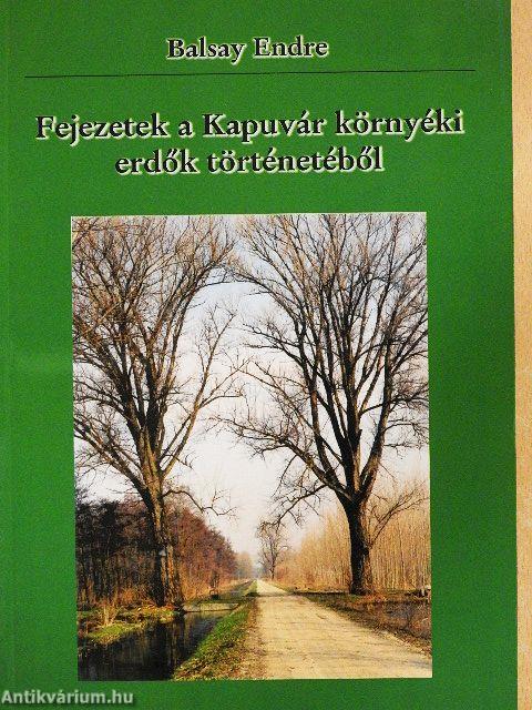 Fejezetek a Kapuvár környéki erdők történetéből