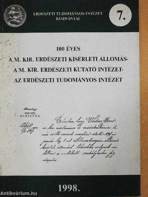 100 éves a M. Kir. Erdészeti Kísérleti Állomás-A M. Kir. Erdészeti Kutató Intézet-Az Erdészeti Tudományos Intézet