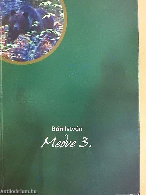 Medve 3.