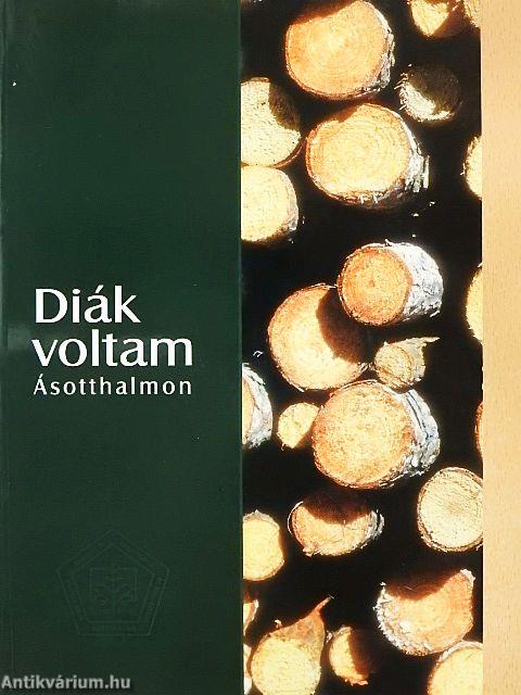Diák voltam Ásotthalmon