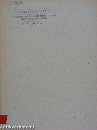 Különlenyomat a Debreceni Kossuth Lajos Tudományegyetem Könyvtárának évkönyvéből 1954. 2. évfolyam 1. rész