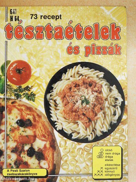 Tésztaételek és pizzák