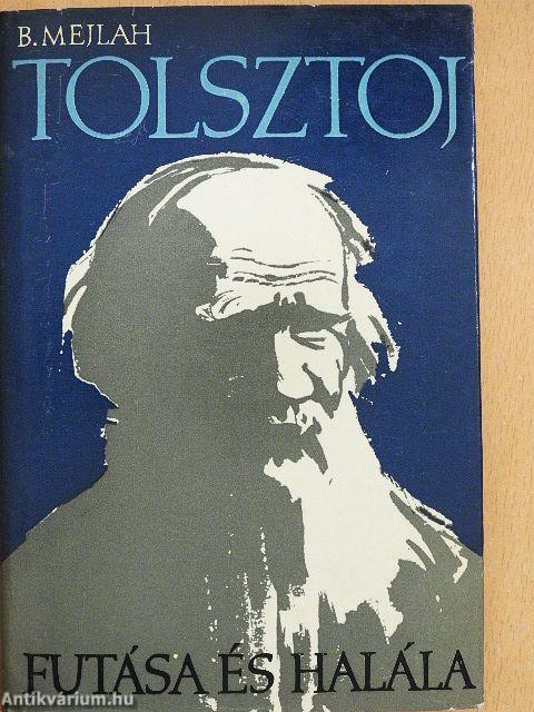 Tolsztoj futása és halála