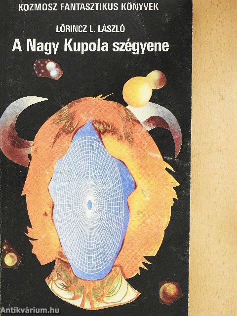 A Nagy Kupola szégyene