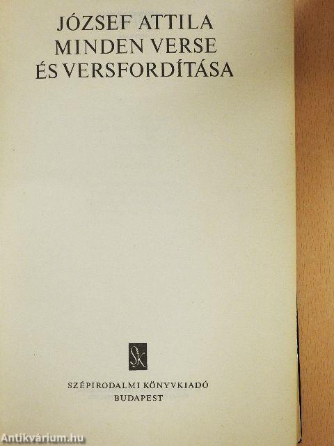 József Attila minden verse és versfordítása