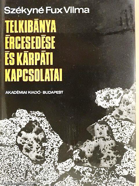 Telkibánya ércesedése és kárpáti kapcsolatai