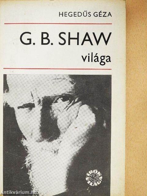 G. B. Shaw világa