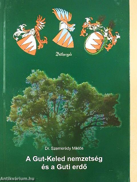 A Gut-Keled nemzetség és a Guti erdő