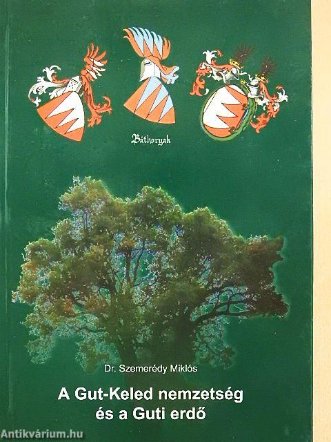 A Gut-Keled nemzetség és a Guti erdő