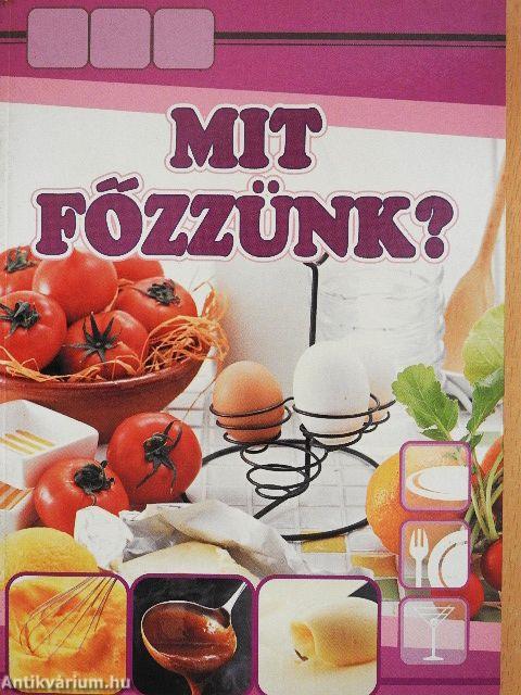 Mit főzzünk?