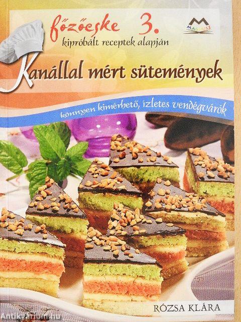 Kanállal mért sütemények