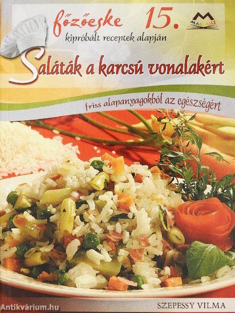 Saláták a karcsú vonalakért