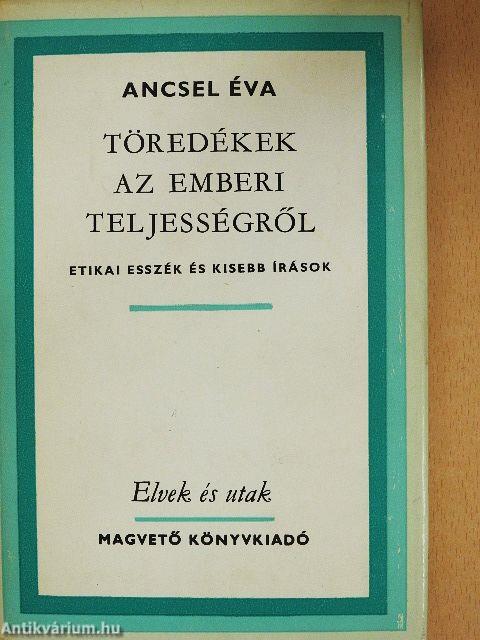 Töredékek az emberi teljességről