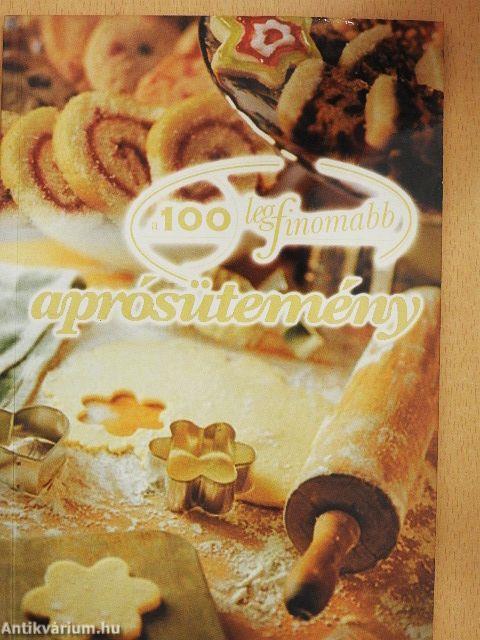 A 100 legfinomabb aprósütemény