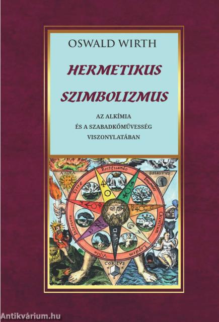 Hermetikus szimbolizmus  az alkímia és a szabadkőművesség vonatkozásában