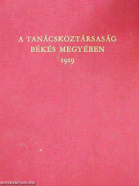 A Tanácsköztársaság Békés megyében 1919