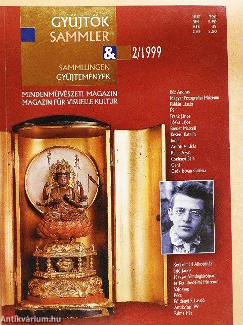 Gyűjtők és gyűjtemények 1999. április, május, június