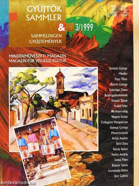 Gyűjtők és gyűjtemények 1999. július, augusztus, szeptember