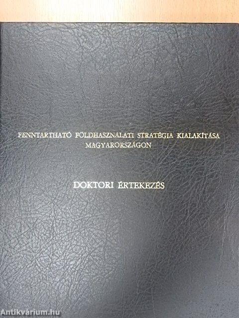 Fenntartható földhasználati stratégia kialakítása Magyarországon