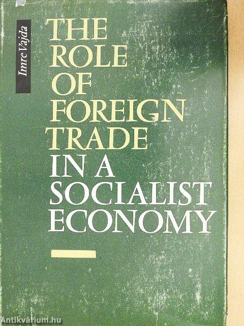 The Role of Foreign Trade in a Socialist Economy