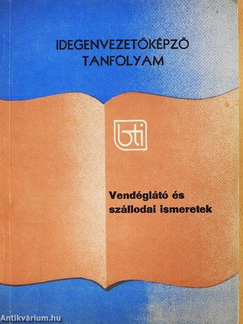 Vendéglátó és szállodai ismeretek