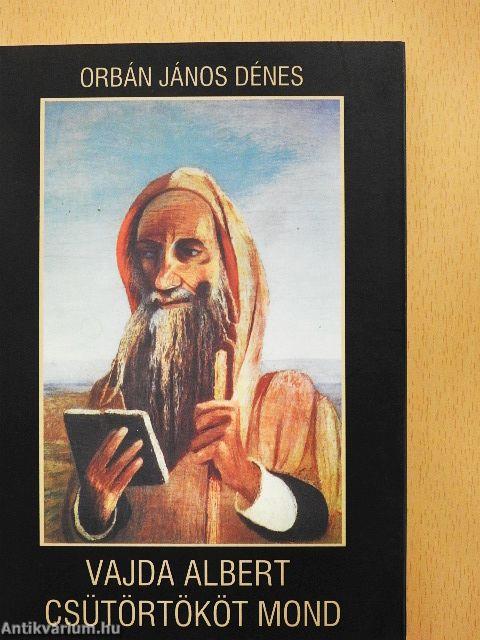 Vajda Albert csütörtököt mond