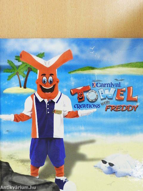 Towel Creations with Freddy