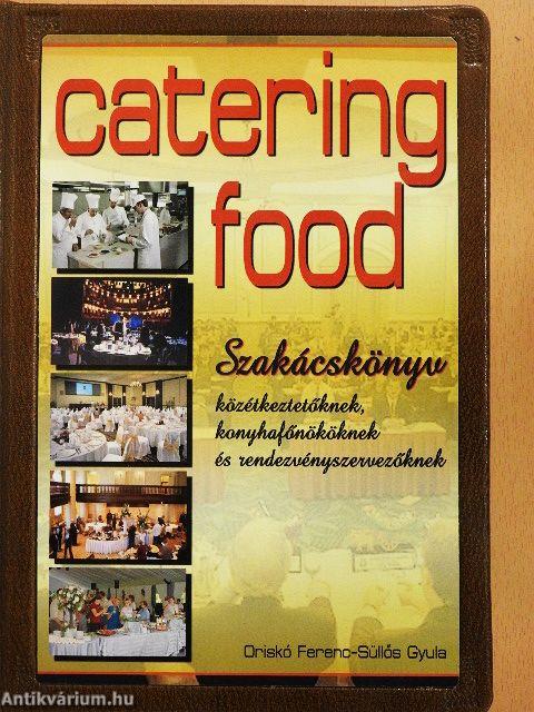 Catering food