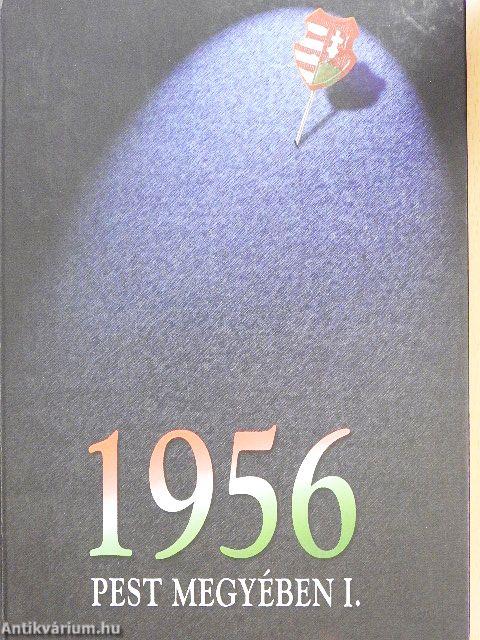 1956 Pest megyében I-II.