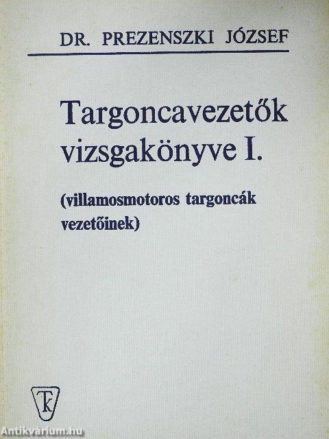 Targoncavezetők vizsgakönyve I.